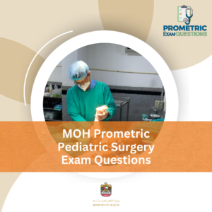 MOH Prometric Pediatric Surgery Exam Questions