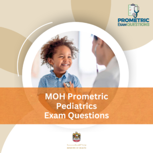 MOH Prometric Pediatrics Exam Questions