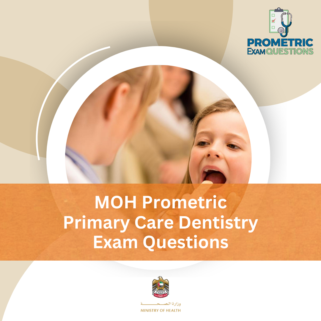 MOH Prometric Primary Care Dentistry Exam Questions