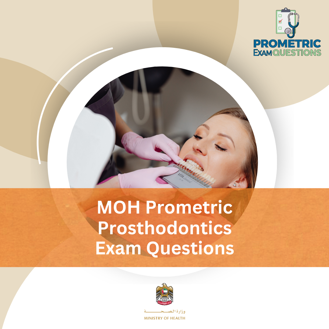 MOH Prometric Prosthodontics Exam Questions