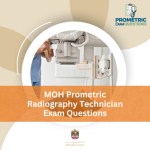 MOH Prometric Radiography Technician Exam Questions