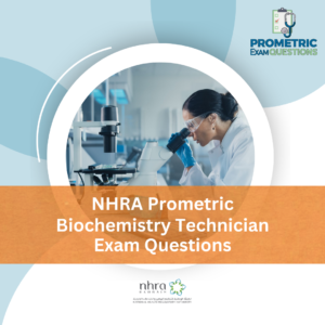 NHRA Prometric Biochemistry Technician Exam Questions