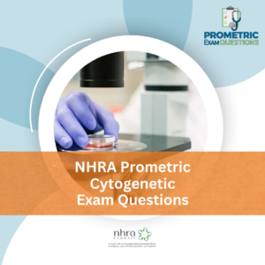 NHRA Prometric Cytogenetic Exam Questions