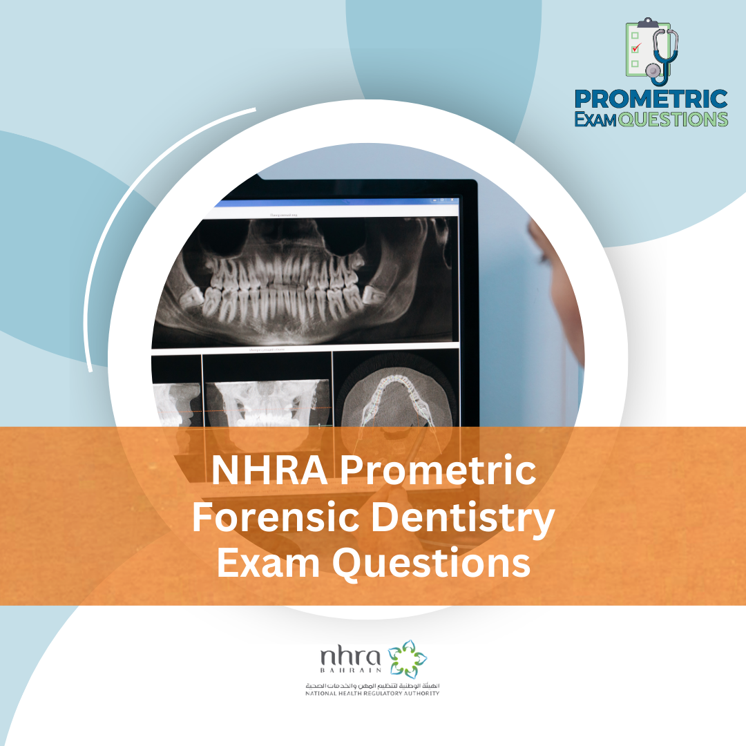 NHRA Prometric Forensic Dentistry Exam Questions