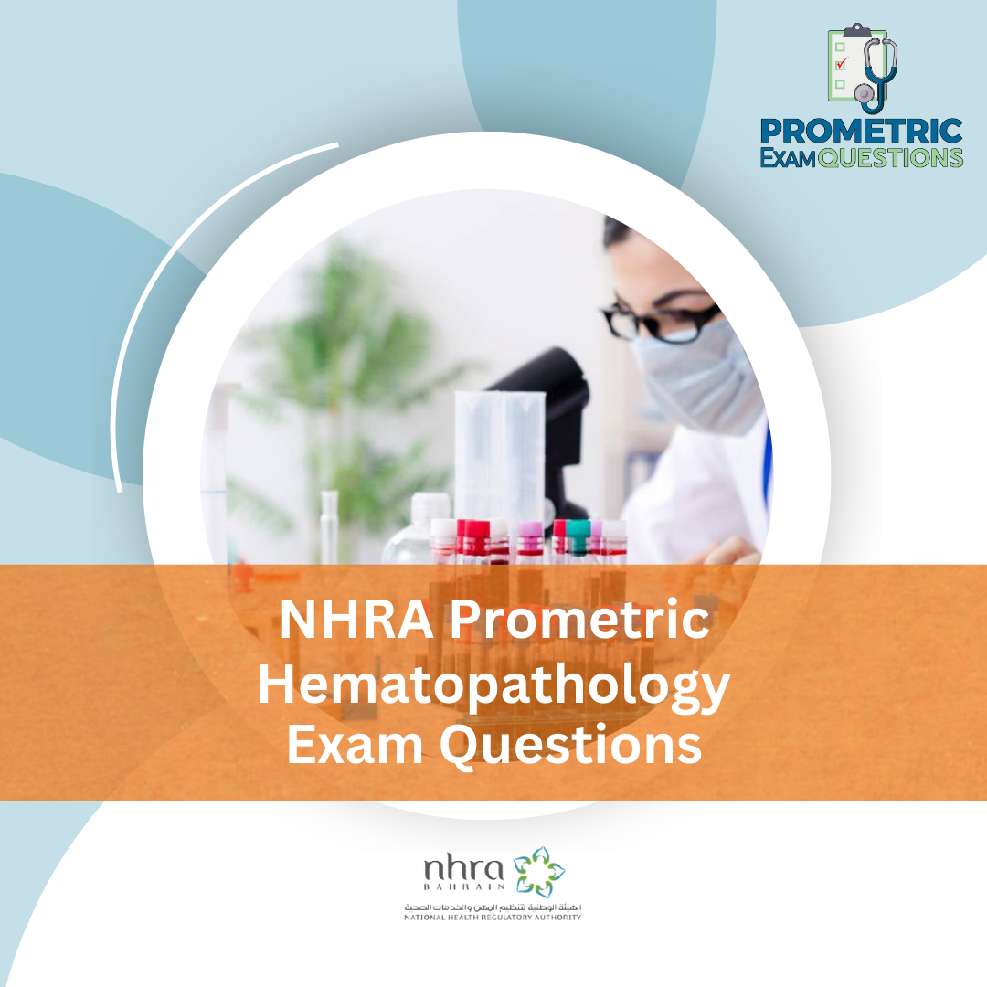 NHRA Prometric Hematopathology Exam Questions