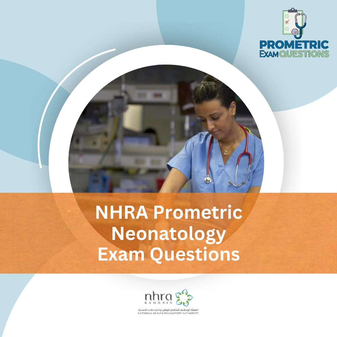 NHRA Prometric Neonatology Exam Questions