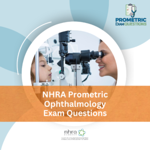 NHRA Prometric Ophthalmology Exam Questions