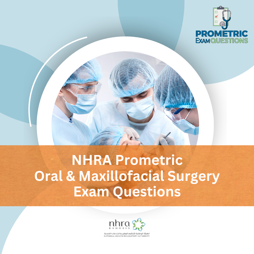 NHRA Prometric Oral & Maxillofacial Surgery Exam Questions