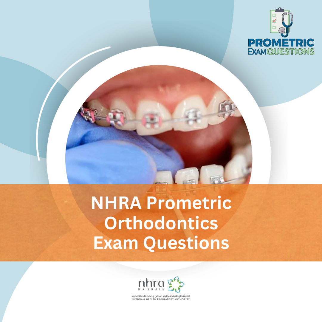 NHRA Prometric Orthodontics Exam Questions