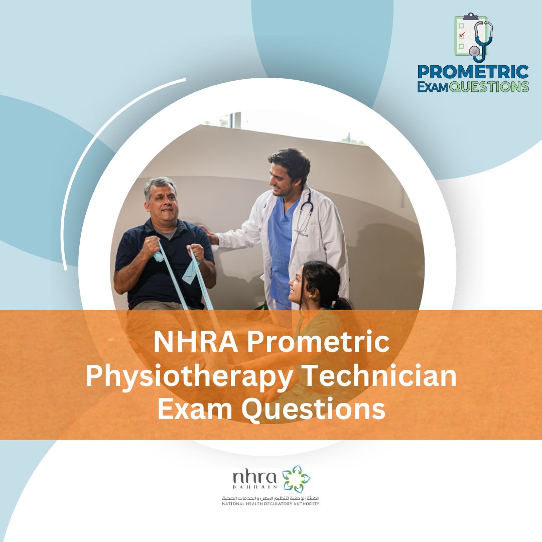 NHRA Prometric Physiotherapy Technician Exam Questions