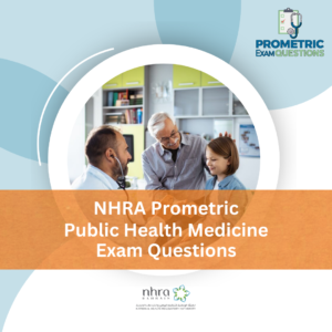 NHRA Prometric Public Health Medicine Exam Questions
