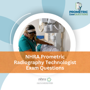 NHRA Prometric Radiography Technologist Exam Questions