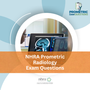 NHRA Prometric Radiology Exam Questions