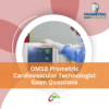 OMSB Prometric Cardiovascular Technologist Exam Questions