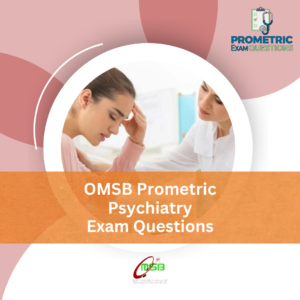 OMSB Prometric Psychiatry Exam Questions