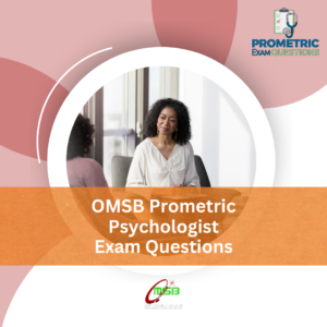 OMSB Prometric Psychologist Exam Questions