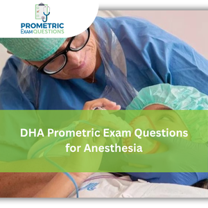 DHA Prometric Exam Questions for Anesthesia