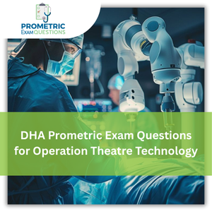 DHA Prometric Exam Questions for Operation Theatre Technology