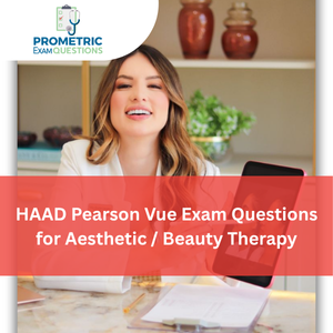 HAAD Pearson Vue Exam Questions for Aesthetic/ Beauty Therapy