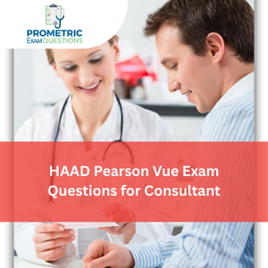 HAAD Pearson Vue Exam Questions for Consultant