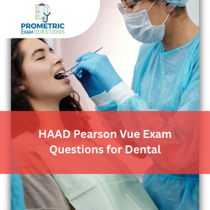 HAAD Pearson Vue Exam Questions for Dental