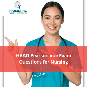HAAD Pearson Vue Exam Questions for Nursing