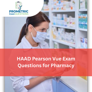 HAAD Pearson Vue Exam Questions for Pharmacy