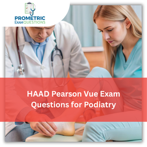 HAAD Pearson Vue Exam Questions for Podiatry