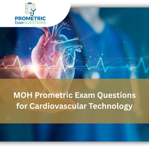 MOH Prometric Exam Questions for Cardiovascular Technology