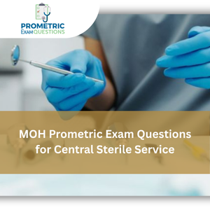 MOH Prometric Exam Questions for Central Sterile Service