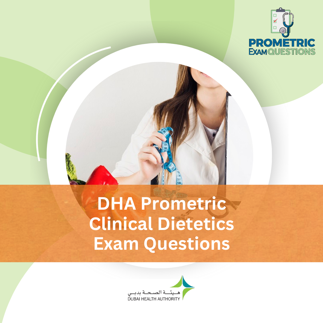 DHA Prometric Clinical Dietetics Exam Questions