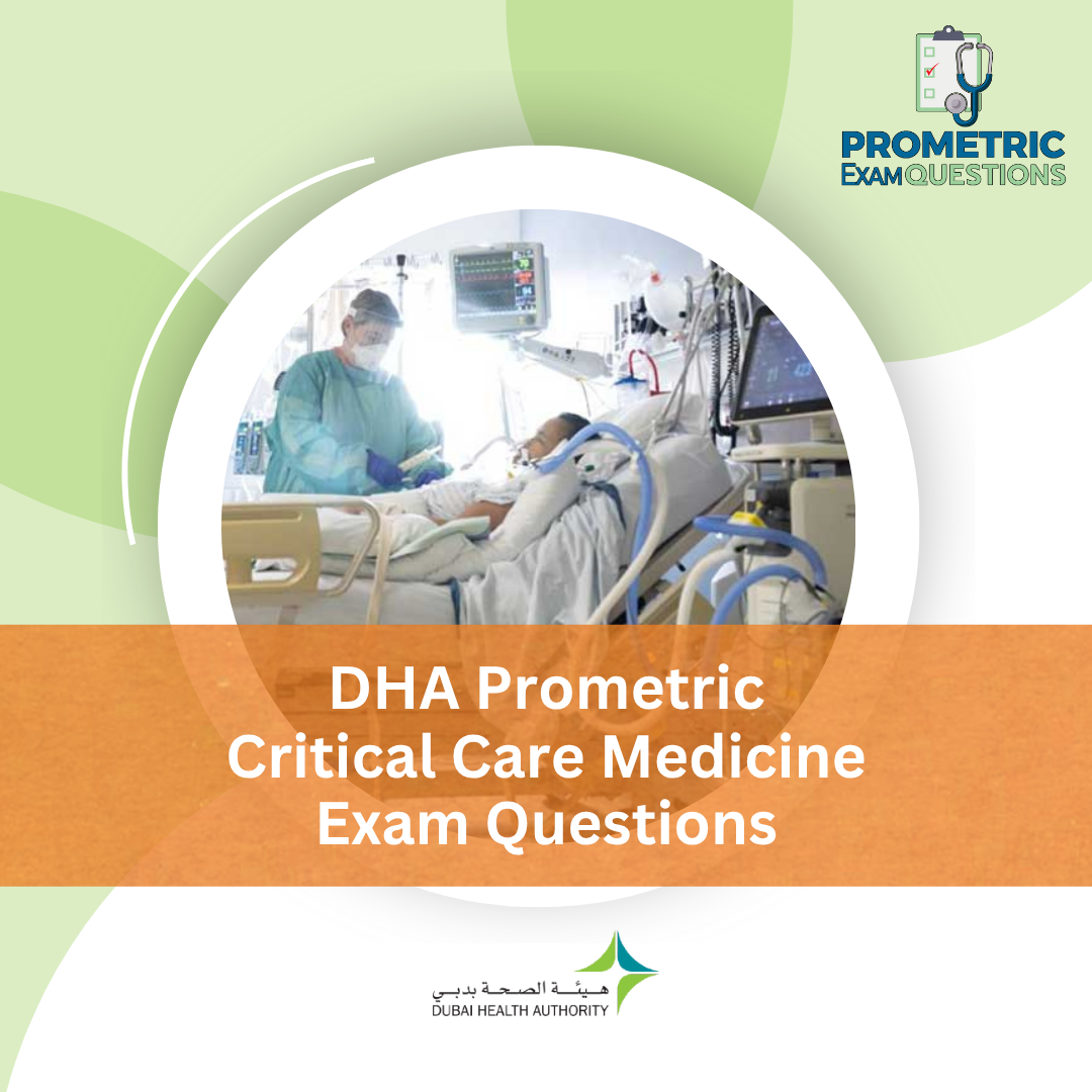 DHA Prometric Critical Care Medicine Exam Questions