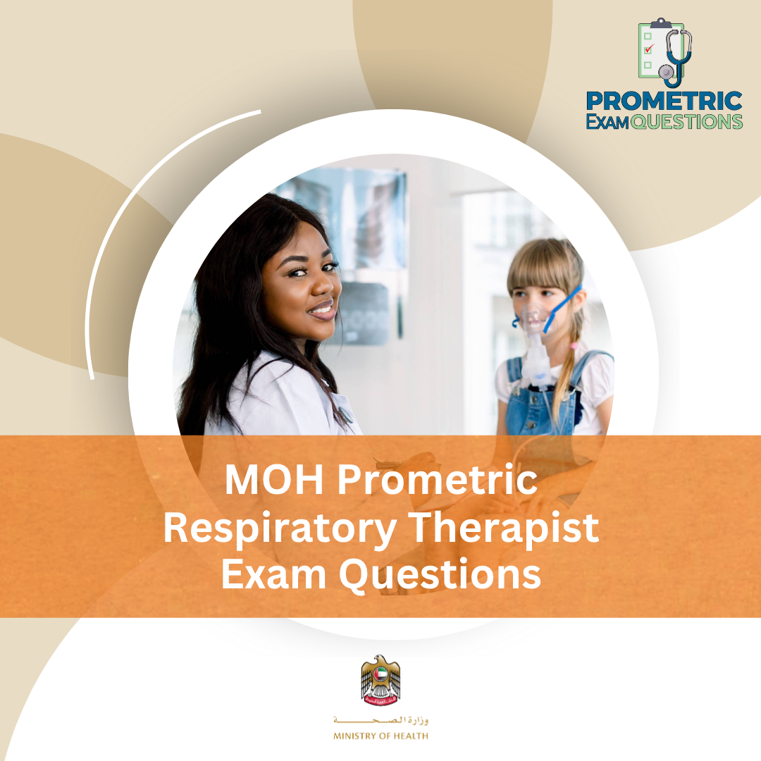 MOH Prometric Respiratory Therapist Exam Questions