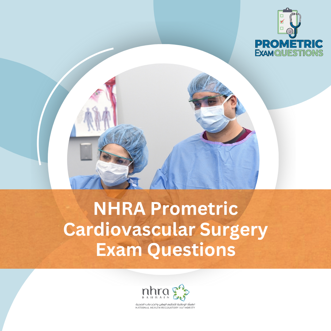 NHRA Prometric Cardio Vascular Surgery Exam Questions