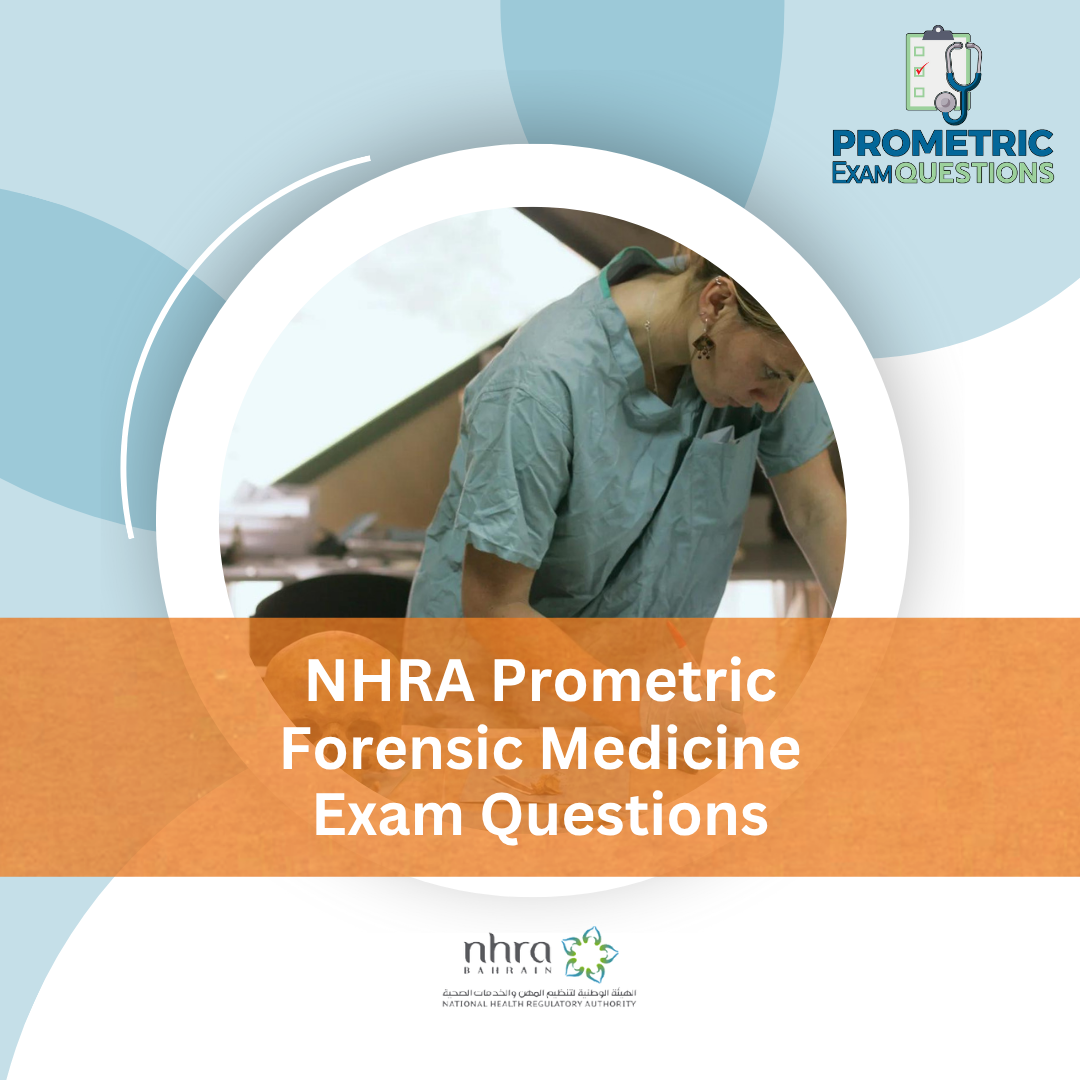 NHRA Prometric Forensic Medicine Exam Questions