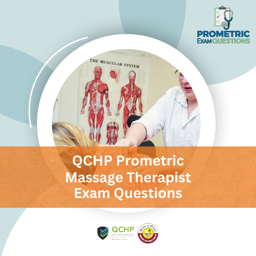 QCHP Prometric Massage Therapist Exam Questions