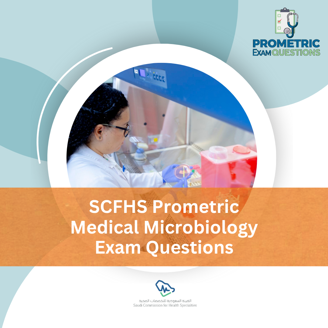 SCFHS Prometric Medical Microbiology Exam Questions